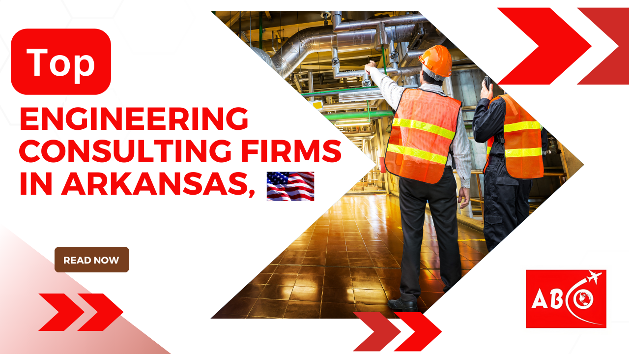 Harnessing Expertise Top Engineering Consulting Firms in Arkansas, USA